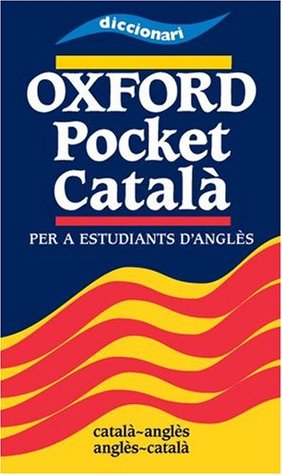 Download Diccionari Oxford Pocket Catala: Elementary to Intermediate: Per a Estudiants D'Angles - Anonymous file in PDF