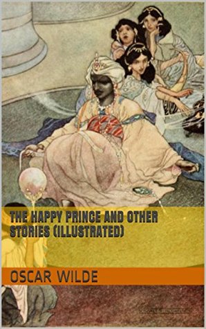 Read The Happy Prince and Other Stories (Illustrated) - Oscar Wilde | ePub