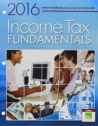 Full Download Income Tax Fundamentals 2016 [with H&R Block Premium & Business Software & CengageNOW 2-Term Access Code] - Gerald E. Whittenburg file in PDF