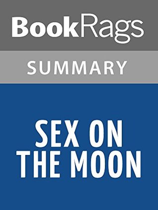 Full Download Sex on the Moon by Ben Mezrich l Summary & Study Guide - BookRags file in ePub