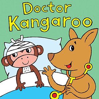 Read Online Doctor Kangaroo: A Silly Rhyming Children's Picture Book - Gerald Hawksley | ePub