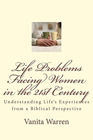 Full Download Life Problems Facing Women in the 21st Century - Vanita Warren | PDF