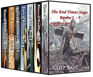 Read Online The End Times Saga Box Set - Christian Fiction Series - Cliff Ball | PDF