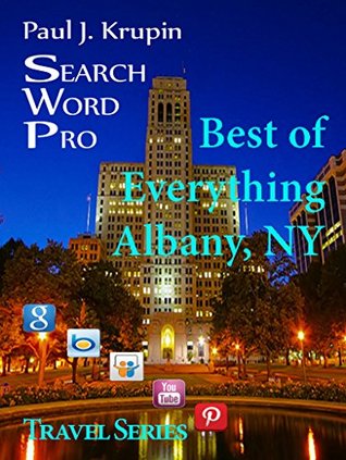 Read Albany, NY - The Best of Everything - Search Word Pro (Travel Series) - Paul J. Krupin file in PDF