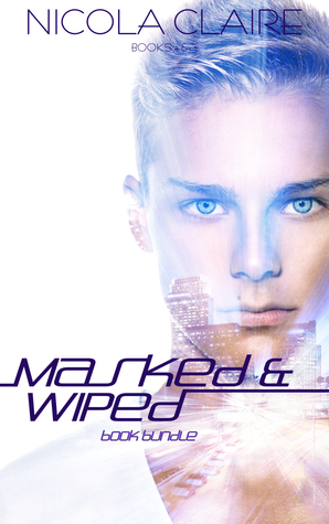 Download Masked & Wiped Book Bundle (Citizen Saga, #4-5) - Nicola Claire | PDF