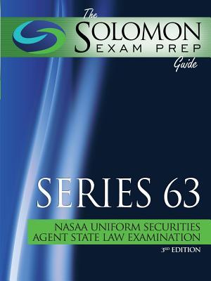 Download The Solomon Exam Prep Guide: Series 63 - Nasaa Uniform Securities Agent State Law Examination - Solomon Exam Prep file in PDF