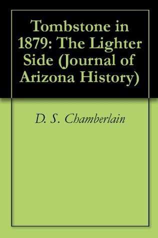 Full Download Tombstone in 1879: The Lighter Side (Journal of Arizona History) - D. S. Chamberlain file in PDF