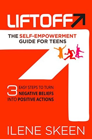 Download Liftoff: The Self-Empowerment Guide for Teens - Ilene Skeen | ePub