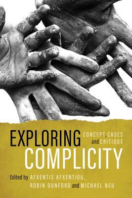 Download Exploring Complicity: Concept, Cases and Critique - Michael Neu file in PDF