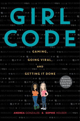 Read Girl Code: Gaming, Going Viral, and Getting It Done - Andrea Gonzales file in ePub