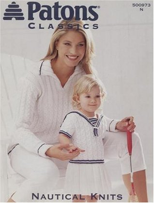 Read Online Nautical Knits - Pattons Classics (Patons 500973) - Patons file in ePub
