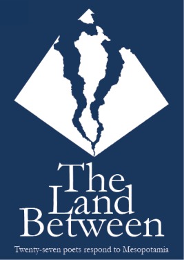 Read Online The Land Between: Twenty-seven poets respond to Mesopotamia - Jenny Lewis | ePub