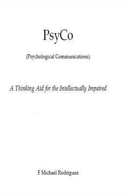 Full Download Psyco: A Thinking Aid for the Intellectually Impaired - F. Michael Rodriguez file in PDF