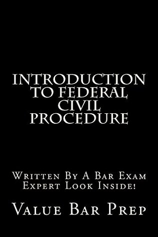 Read Introduction To Federal Civil Procedure: Jide law books for best law students - Value Bar Prep | ePub