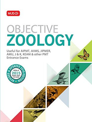 Read Objective Zoology for AIPMT/AIIMS/JIPMER/AMU Other PMT Entrance Exams 2016 - MTG editorial board file in PDF