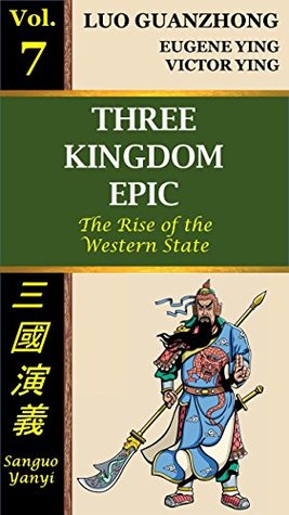 Download Three Kingdom Epic, Vol. 7: The Rise of the Western State (chapter 61-70) - Luo Guanzhong | ePub