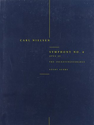 Read Symphony No. 4 the Inextinguishable Op. 29: Study Score - Carl Nielsen file in PDF