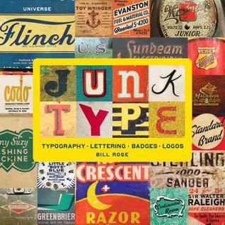 Download Junk Type: Typography - Lettering - Badges - Logos - Bill Rose file in ePub