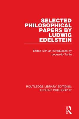 Read Selected Philosophical Papers by Ludwig Edelstein - Leonardo Tarán file in PDF