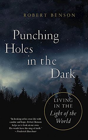 Download Punching Holes in the Dark: Living in the Light of the World - Robert Benson file in ePub