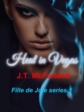 Download Heat in Vegas (The Fille de Joie Series Book 1) - J.T. McFarland file in ePub
