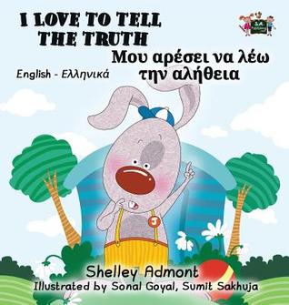 Read Online I Love to Tell the Truth: English Greek Bilingual Edition - Shelley Admont | ePub