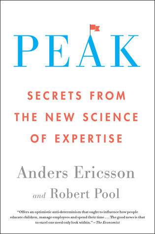Read Online Peak: Secrets from the New Science of Expertise - Anders Ericsson | ePub