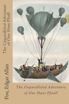 Read Online The Unparalleled Adventure of One Hans Pfaall - Edgar Allan Poe | ePub