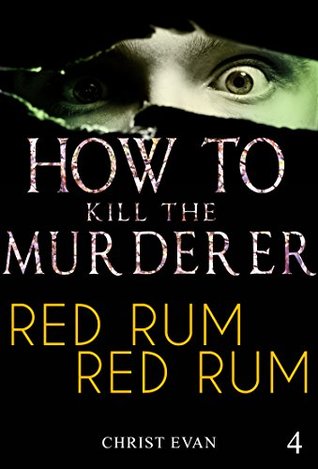 Read MYSTERY: How to kill the murderer - Red Rum: (Mystery, Suspense, Thriller, Suspense Crime Thriller) - Christ Evan file in PDF