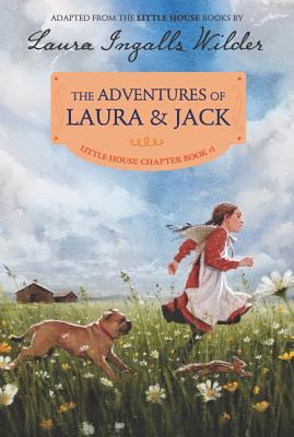Full Download The Adventures of Laura Jack: Reillustrated Edition - Laura Ingalls Wilder | ePub