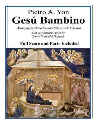 Full Download Gesu Bambino: Arranged for Mezzo Soprano Soloist and Orchestra with New English Lyrics - Pietro a Yon file in ePub