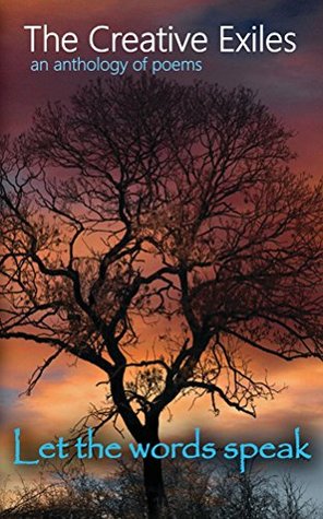 Read Online The Creative Exiles an anthology of poems: Let the Words Speak - John Hansen file in ePub