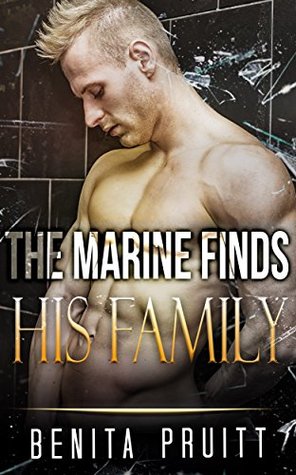 Read Online MILITARY ROMANCE: The Marine Finds His Family (An Alpha Male Bady Boy Navy SEAL Contemporary Mystery Romance Collection) (Romance Collection Mix: Multiple Genres) - Benita Pruitt file in ePub