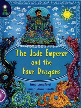 Full Download Lighthouse: Year 2 Purple - the Jade Emperor and the Four Dragons - Jane Langford | ePub