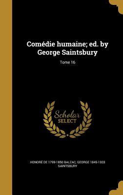 Full Download Comedie Humaine; Ed. by George Saintsbury; Tome 16 - Honoré de Balzac | PDF