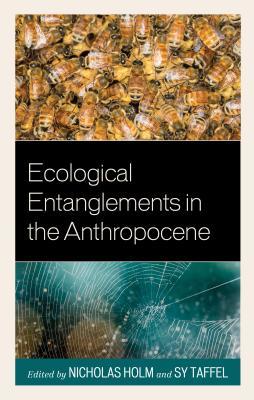 Read Ecological Entanglements in the Anthropocene: Working with Nature - Nicholas Holm file in PDF