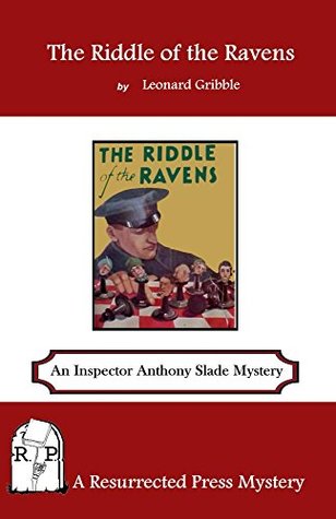 Download The Riddle of the Ravens: An Inspector Anthony Slade Mystery - Leonard R. Gribble | PDF