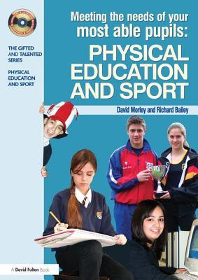 Read Meeting the Needs of Your Most Able Pupils in Physical Education & Sport - Dave Morley file in PDF