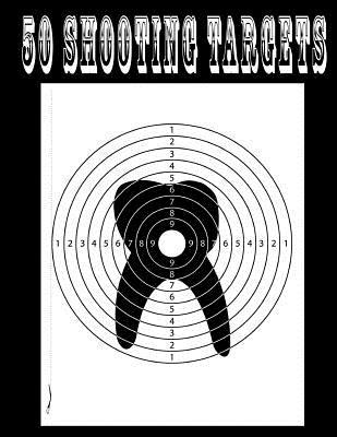 Full Download 50 Shooting Targets 8.5 X 11 - Silhouette, Target or Bullseye: Great for All Firearms, Rifles, Pistols, Airsoft, BB & Pellet Guns - Shooting Targets file in PDF