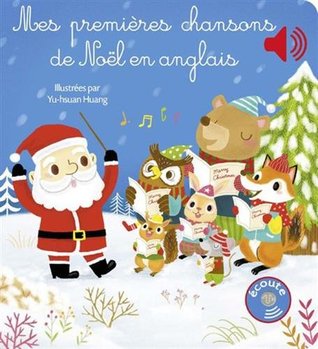 Full Download Mes premières chansons de Noel en anglais [ My First Christmas Songs in English - for French speakers ] - Yu-Hsuan Huang file in PDF