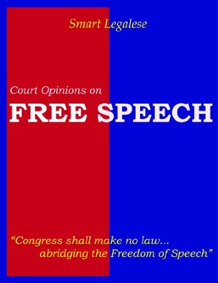 Full Download Smart Legalese: Court Opinions on Free Speech - Christopher Chow file in PDF