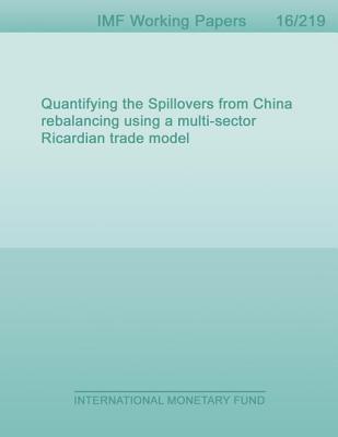 Download Quantifying the Spillovers from China Rebalancing Using a Multi-Sector Ricardian Trade Model - Rui Mano | PDF