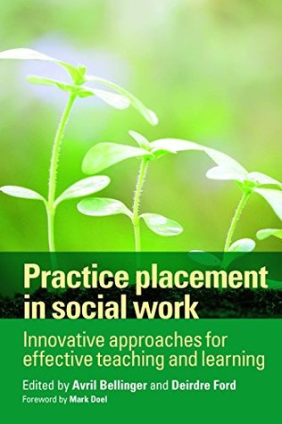 Download Practice placement in social work: Innovative approaches for effective teaching and learning - Avril Bellinger | ePub