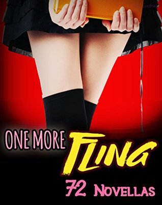 Read Erotica: One More Fling - 72 Book Bundle of Irresistible Love! - Ella Gottfried | ePub