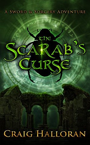 Read The Scarab's Curse (The Savage and the Sorcerer Book 1) - Craig Halloran file in PDF