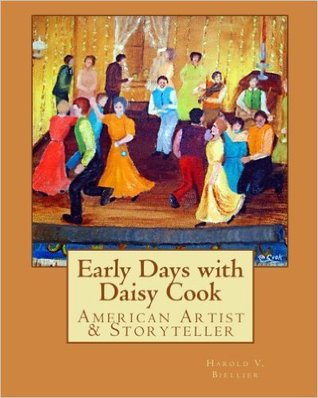 Download Early days with Daisy Cook, American artist and storyteller - Harold V. Biellier | ePub