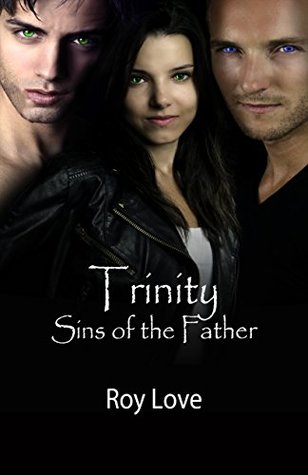 Read Trinity: Sins of the Father (The Fallen Series Book 3) - Roy Love file in ePub