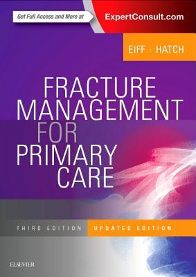 Download Fracture Management for Primary Care Updated Edition E-Book - M Patrice Eiff | PDF