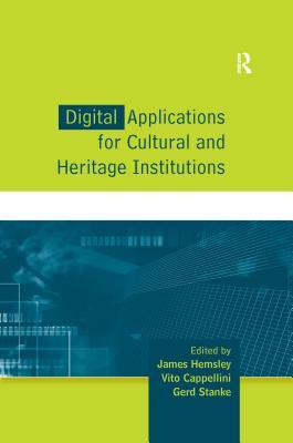 Read Online Digital Applications for Cultural and Heritage Institutions - James Hemsley file in PDF