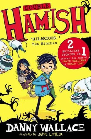 Read Double Hamish: Hamish and the Worldstoppers and Hamish and the Never People - Danny Wallace | ePub
